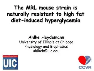 Ahlke Heydemann University of Illinois at Chicago Physiology and Biophysics ahlkeh@uic