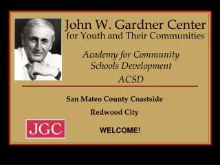 John W. Gardner Center for Youth and Their Communities