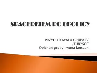 spacerkiem po okolicy