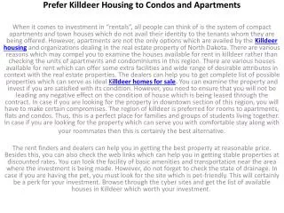 Prefer Killdeer Housing to Condos and Apartments