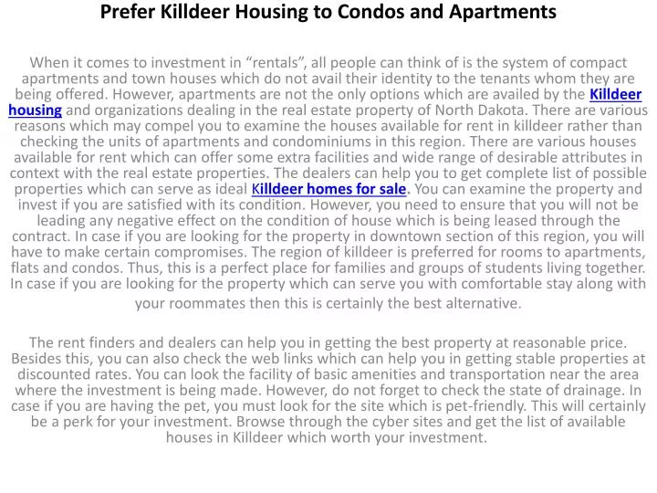prefer killdeer housing to condos and apartments