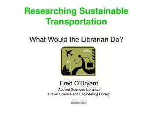 Researching Sustainable Transportation What Would the Librarian Do?