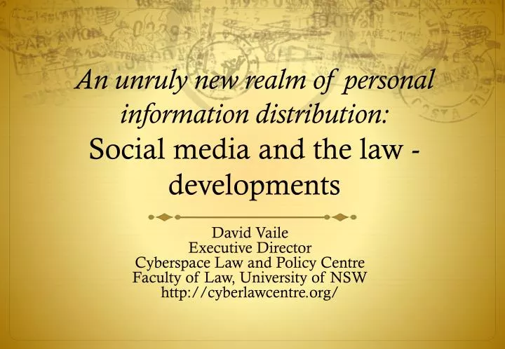 an unruly new realm of personal information distribution social media and the law developments