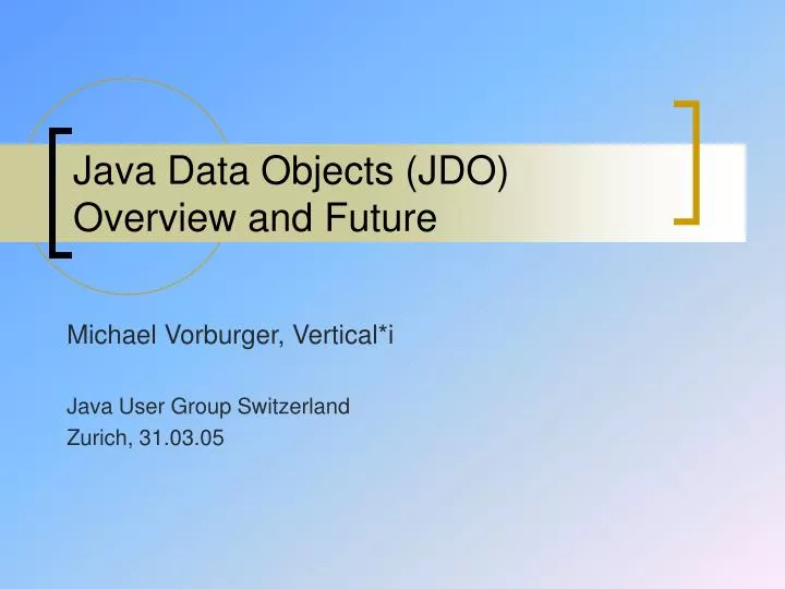 java data objects jdo overview and future