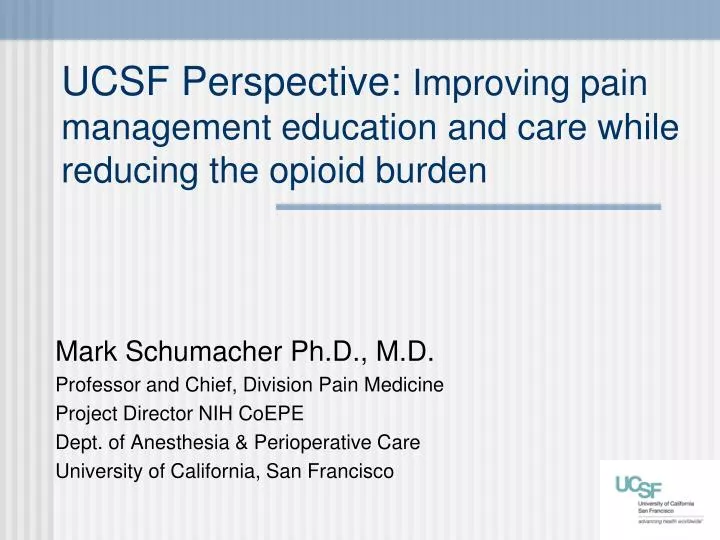 ucsf perspective improving pain management education and care while reducing the opioid burden