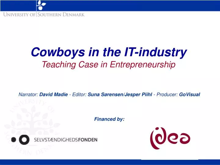cowboys in the it industry teaching case in entrepreneurship