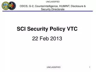 UNCLASSIFIED ODCS, G-2, Counterintelligence, HUMINT, Disclosure &amp; Security Directorate