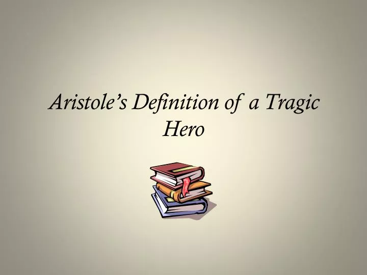 aristole s definition of a tragic hero