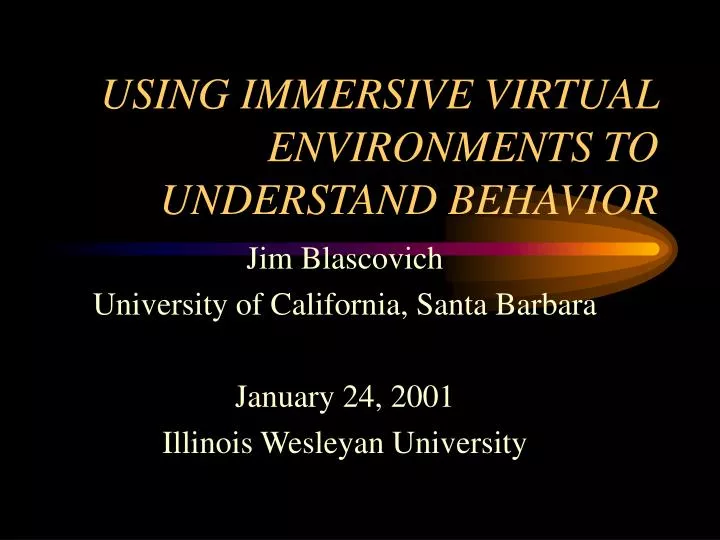 using immersive virtual environments to understand behavior