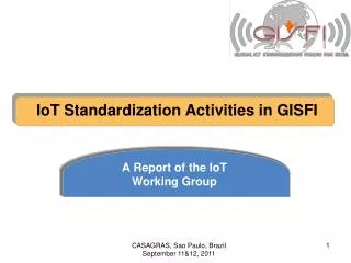 IoT Standardization Activities in GISFI