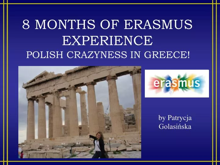 8 months of erasmus experience