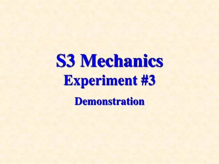 s3 mechanics experiment 3