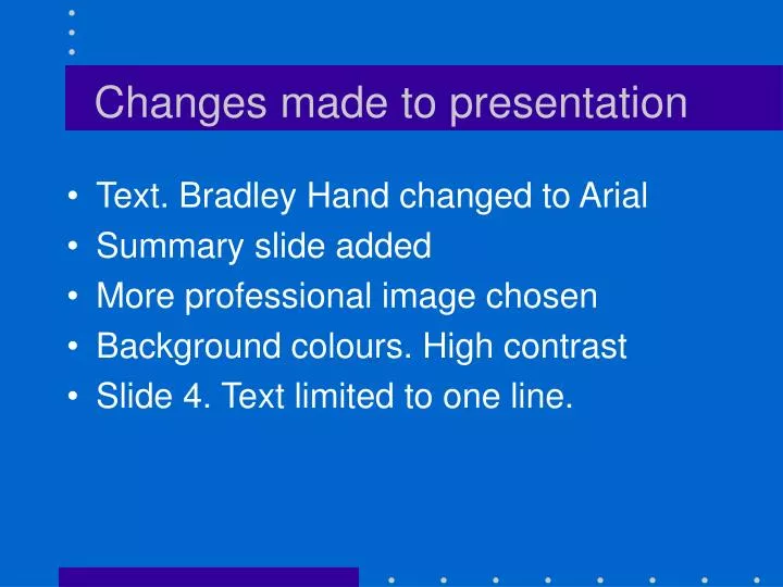 changes made to presentation
