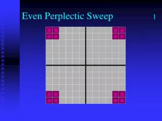 Even Perplectic Sweep 1