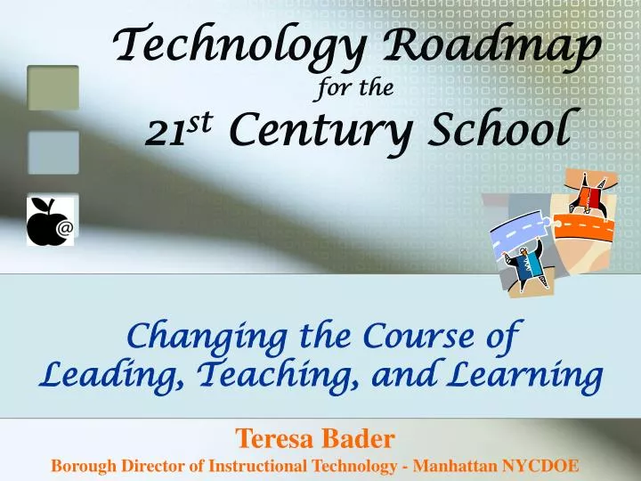 technology roadmap for the 21 st century school