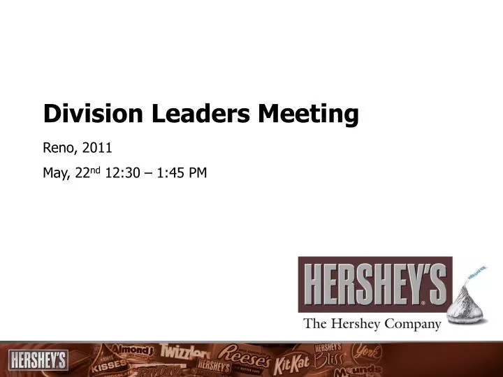 division leaders meeting reno 2011 may 22 nd 12 30 1 45 pm