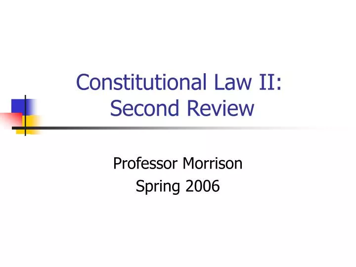 constitutional law ii second review