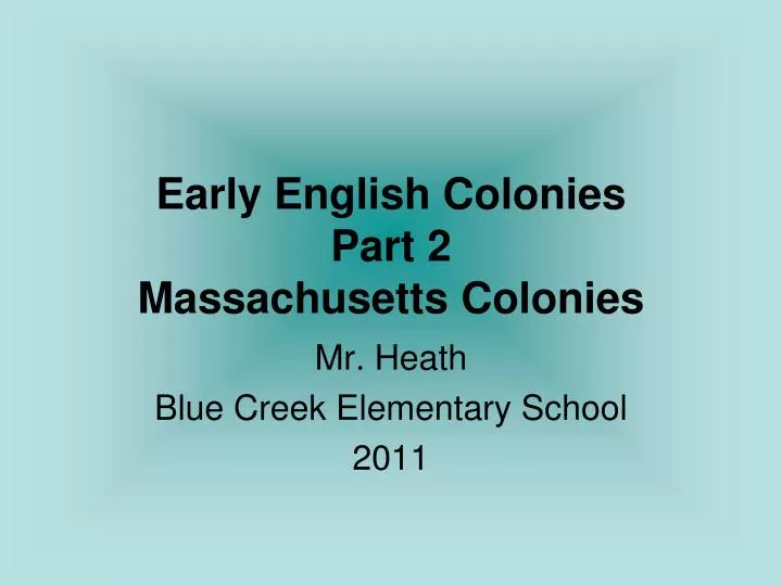 early english colonies part 2 massachusetts colonies