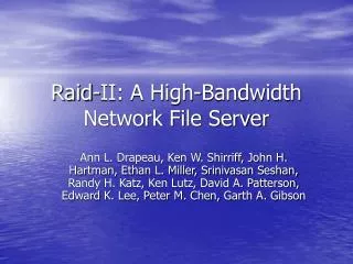Raid-II: A High-Bandwidth Network File Server