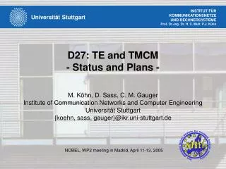 D27: TE and TMCM - Status and Plans -