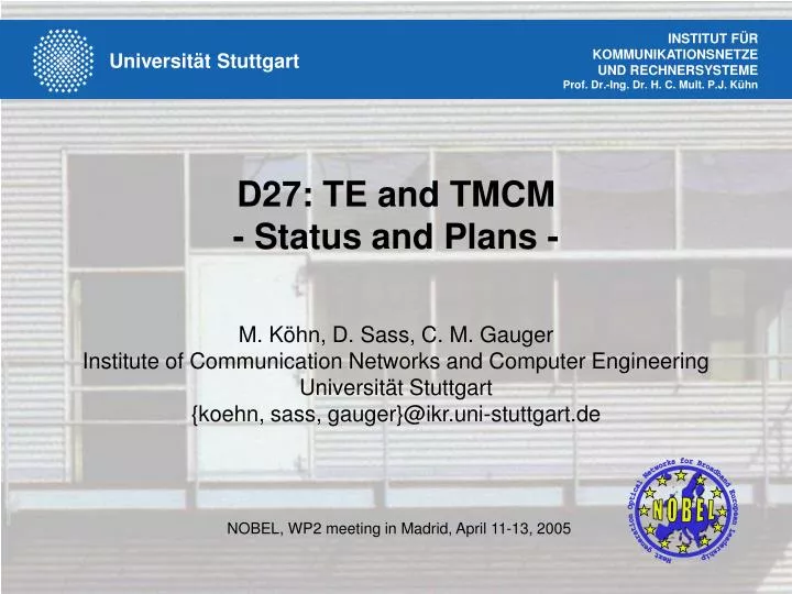 d27 te and tmcm status and plans
