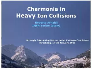 Charmonia in Heavy Ion Collisions