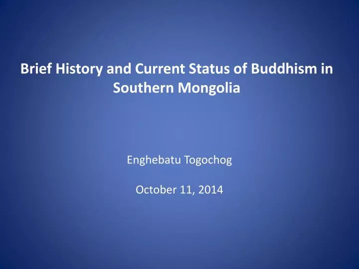 brief history and current status of buddhism in southern mongolia