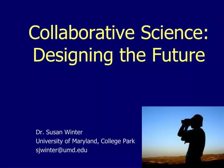collaborative science designing the future
