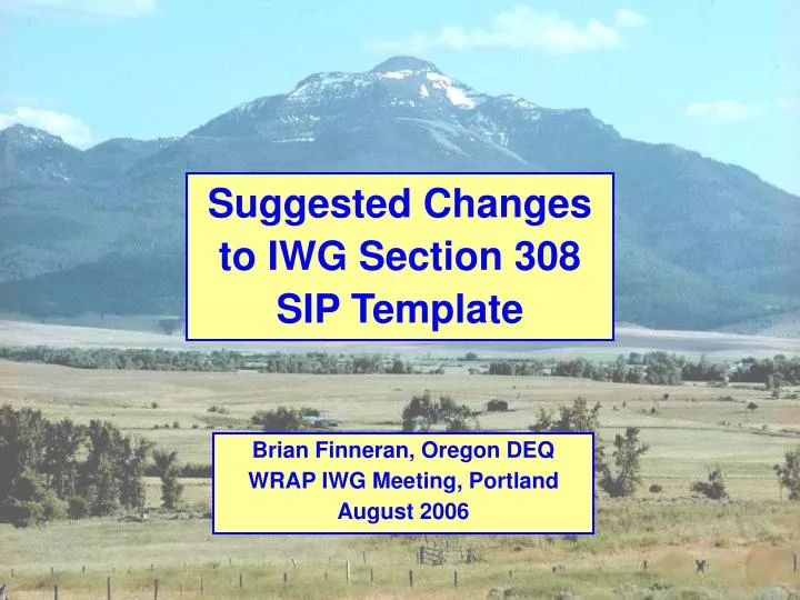 suggested changes to iwg section 308 sip template