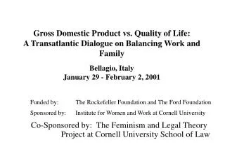 Funded by: The Rockefeller Foundation and The Ford Foundation