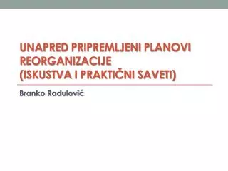 unapred pripremljeni planovi reorganizacije iskustva i prakti ni saveti