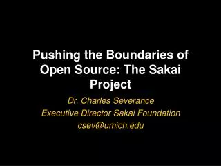 Pushing the Boundaries of Open Source: The Sakai Project