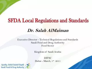Dr . Salah AlMaiman Executive Director - Technical Regulations and Standards