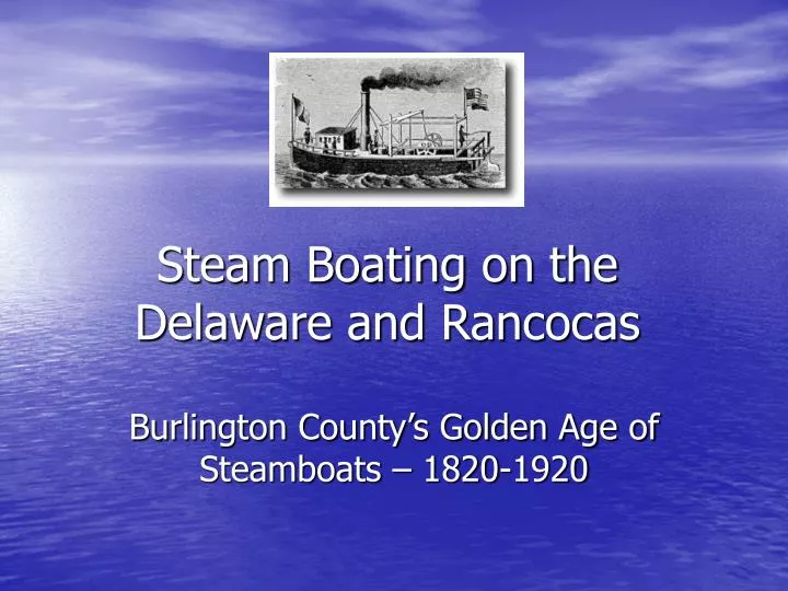 steam boating on the delaware and rancocas