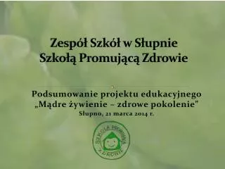 Zespół Szkół w Słupnie Szkołą Promującą Zdrowie