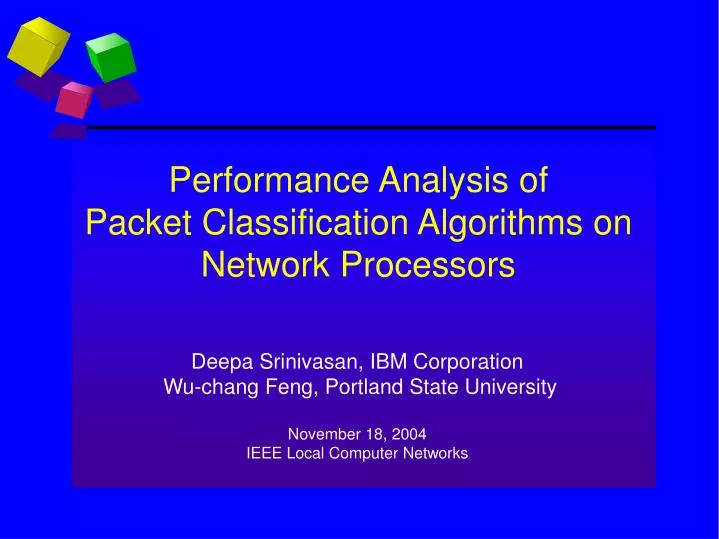performance analysis of packet classification algorithms on network processors
