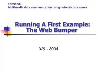 Running A First Example: The Web Bumper