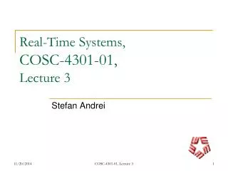 Real-Time Systems, COSC-4301-01, Lecture 3