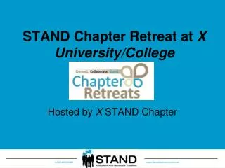 STAND Chapter Retreat at X University/College