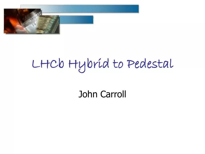 lhcb hybrid to pedestal