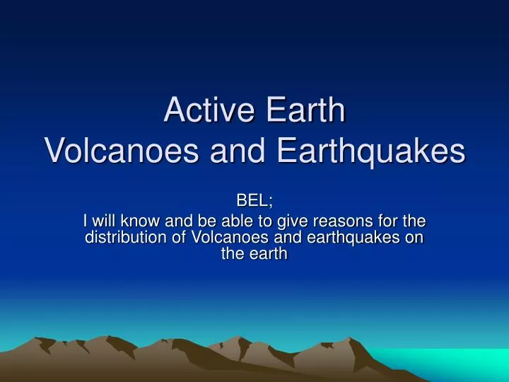 active earth volcanoes and earthquakes