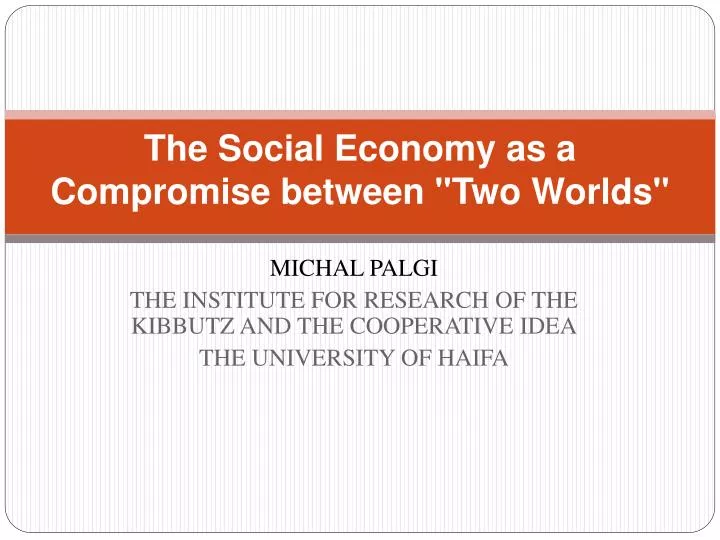 the social economy as a compromise between two worlds