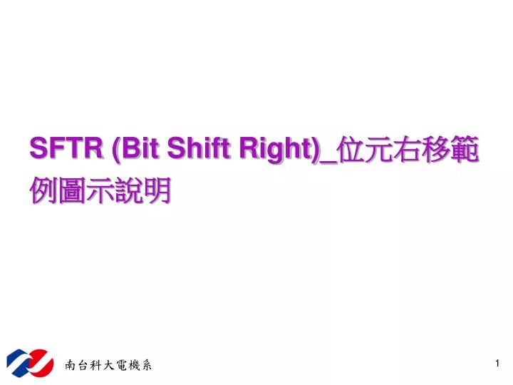 sftr bit shift right