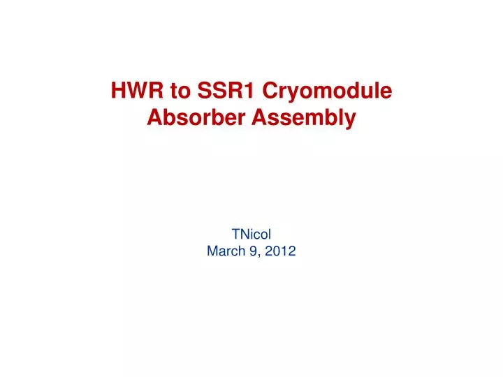 hwr to ssr1 cryomodule absorber assembly