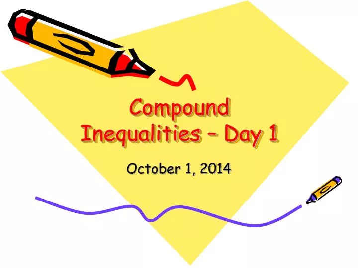 compound inequalities day 1