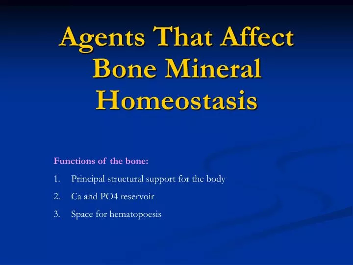 agents that affect bone mineral homeostasis