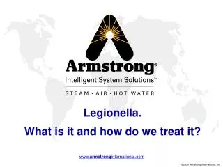 Legionella. What is it and how do we treat it?