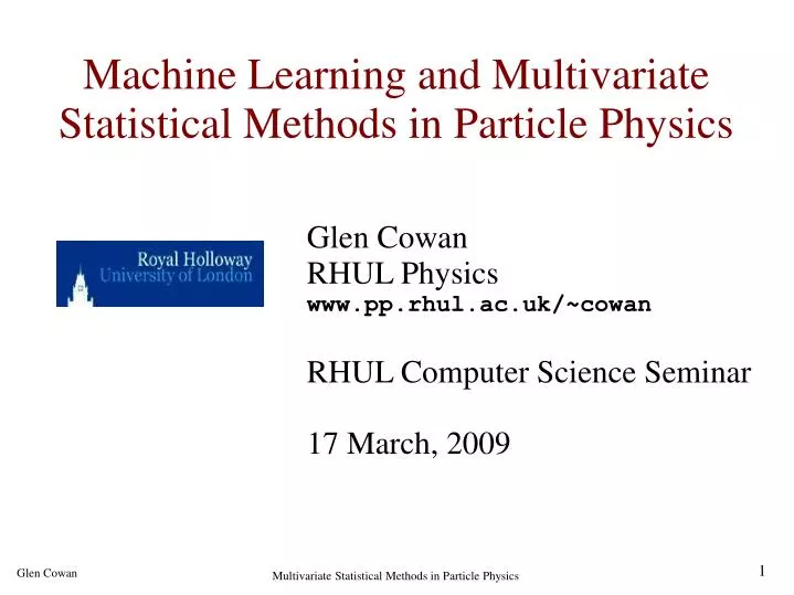 machine learning and multivariate statistical methods in particle physics