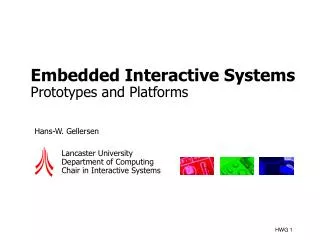 Embedded Interactive Systems Prototypes and Platforms