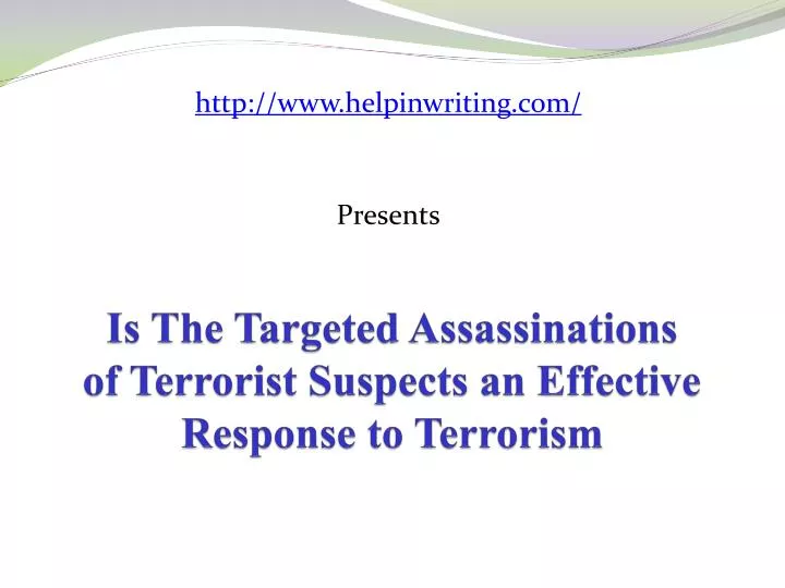is the targeted assassinations of terrorist suspects an effective response to terrorism